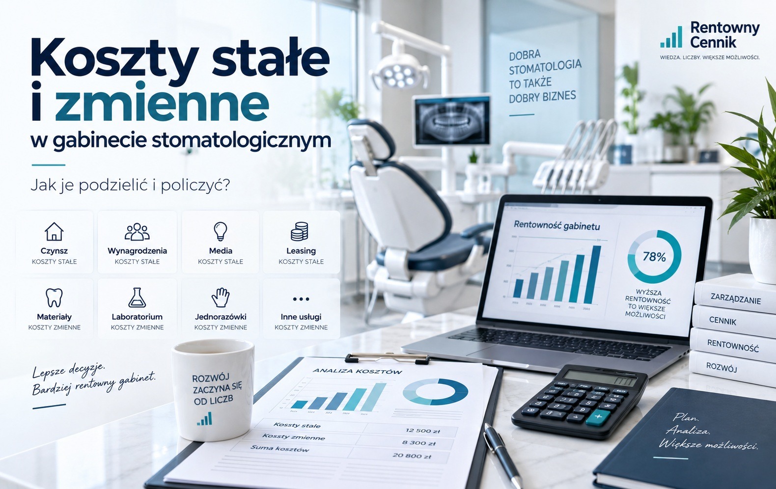 Koszty stałe i zmienne w gabinecie stomatologicznym